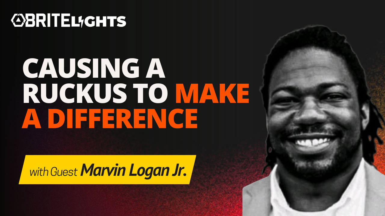Causing a Ruckus to Make a Difference with Marvin Logan Jr.